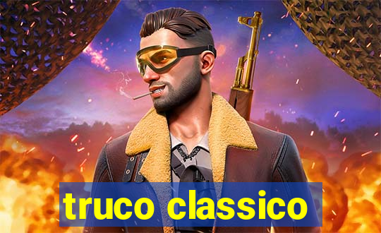 truco classico